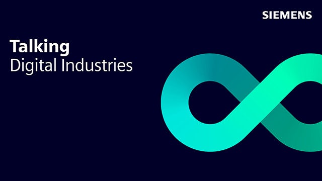 In the Talking Digital Industries podcast series, Siemens explores the technologies and trends that drive Digital Enterprises